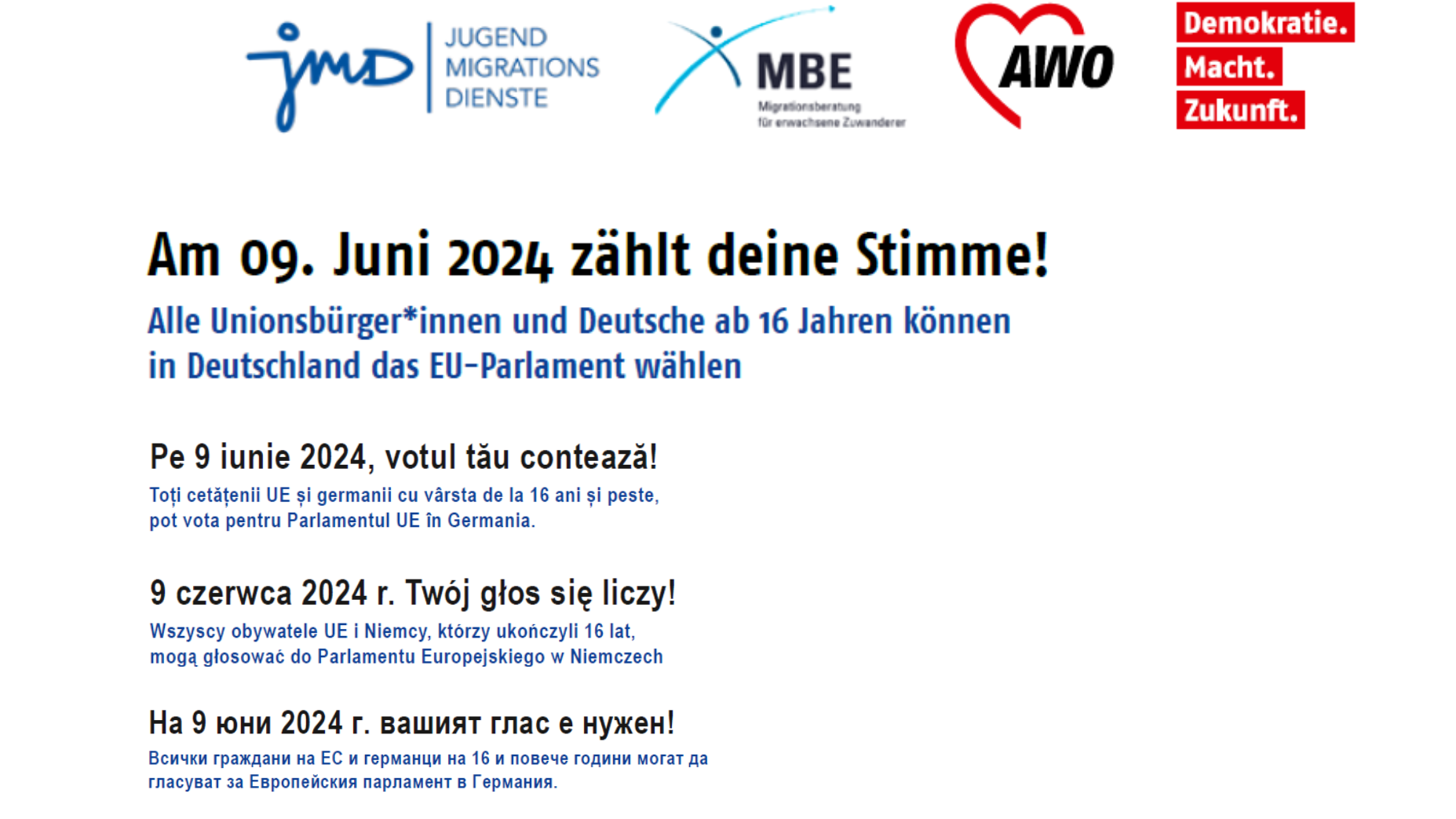 Das Foto zeigt den Text: "Am 9. Juni 2024 zählt Deine Stimme! Alle Unionsbürger*innen und Deutsche ab 16 Jahren können in Deutschland das EU-Parlament wählen" auf deutsch, bulgarisch und polnisch
