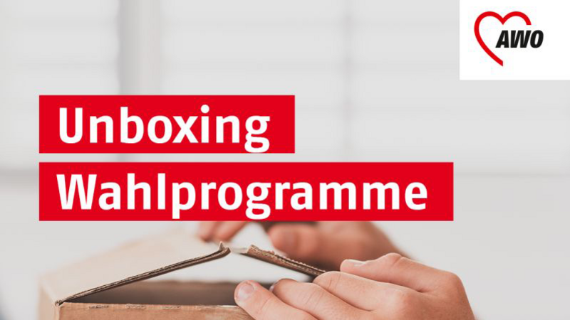 Das Bild zeigt eine Werbegrafik für eine Online-Veranstaltung mit dem Titel „Unboxing Wahlprogramme“. Eine Person öffnet einen Karton, was symbolisch für die inhaltliche Analyse der Wahlprogramme steht. Die Veranstaltung findet am 11. Februar von 12:00 bis 13:30 Uhr auf Zoom statt. Der Link zur Teilnahme ist auf der Website awowaehltdemokratie.awo.org zu finden. Oben rechts befindet sich das Logo der AWO (Arbeiterwohlfahrt), was darauf hindeutet, dass die Organisation hinter der Veranstaltung steht.